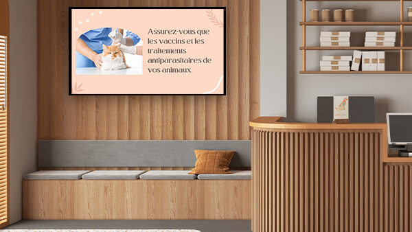 Affichage dynamique vétérinaire : écran de sensibilisation